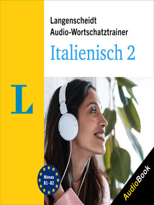 cover image of Langenscheidt Audio-Wortschatztrainer Italienisch 2